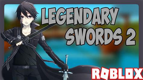 Roblox The Legendary Swords 2